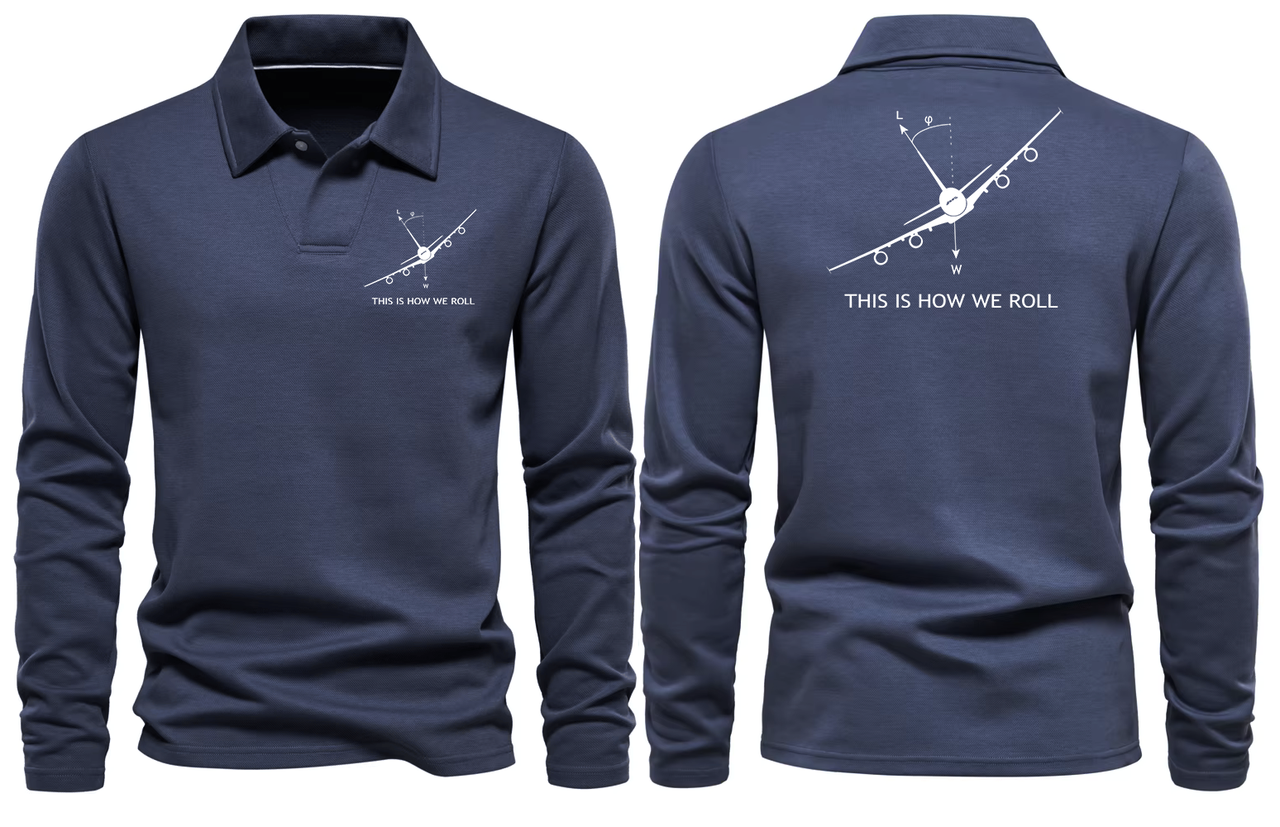 AIRBUS 380 THIS IS HOW WE ROLL LONG SLEEVE  POLO