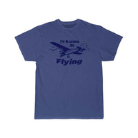 Thumbnail for I'd Rather Be Flying T SHIRT THE AV8R