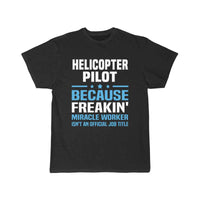 Thumbnail for Helicopter Pilot T-SHIRT THE AV8R