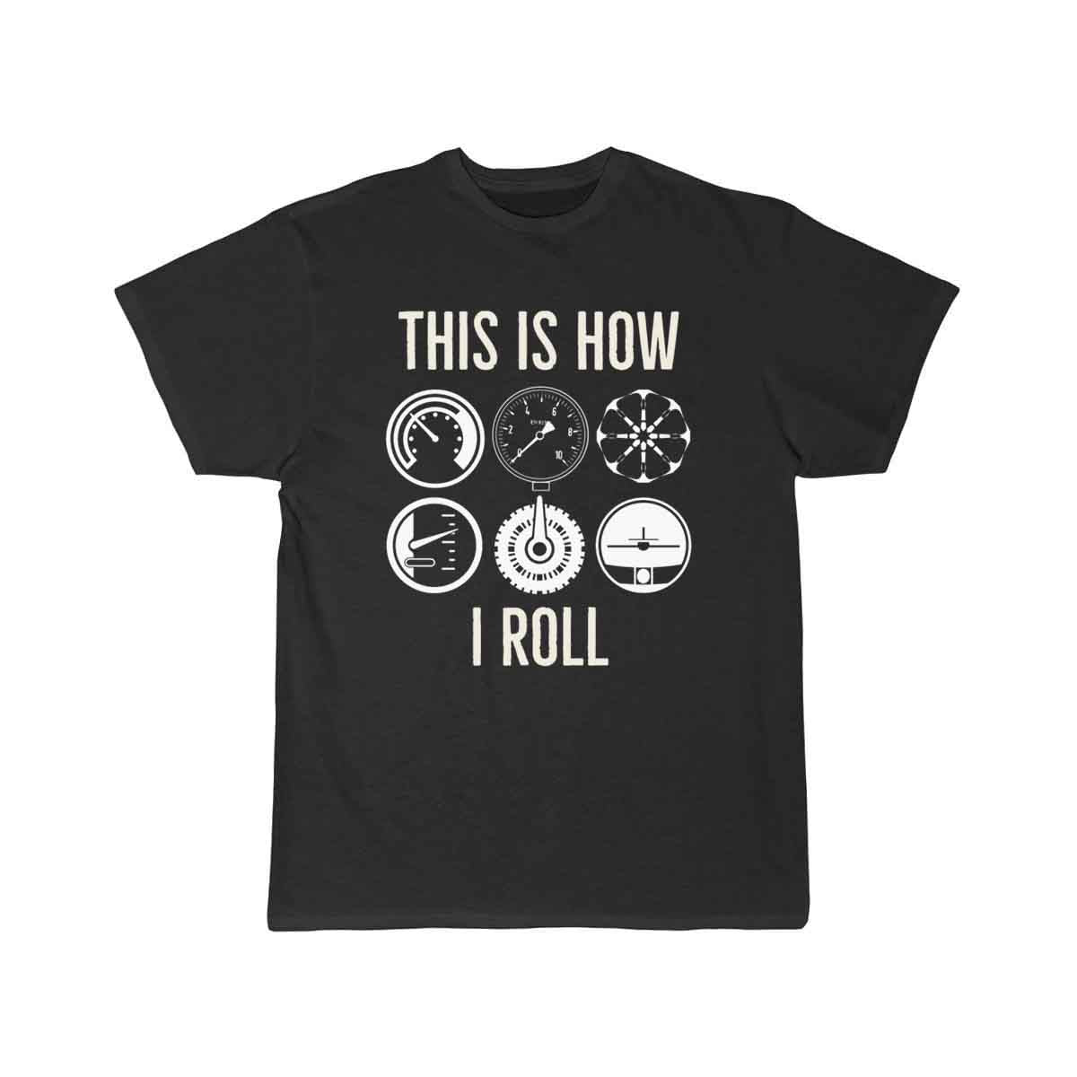 This is how we roll T SHIRT THE AV8R