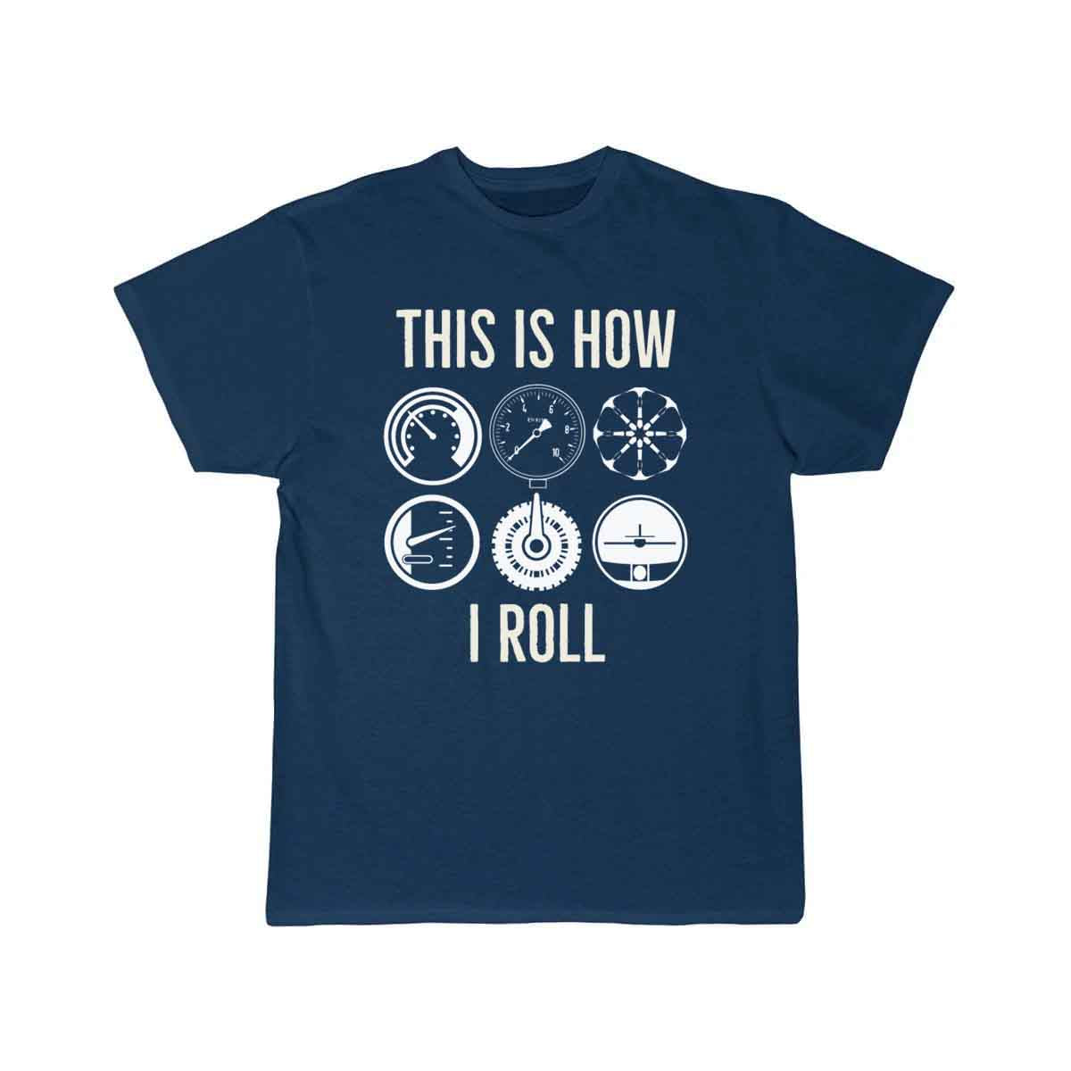 This is how we roll T SHIRT THE AV8R