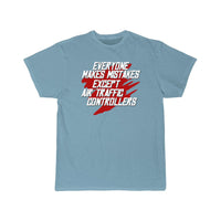 Thumbnail for Funny Air Traffic Controller Everyone Makes T-SHIRT THE AV8R