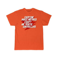 Thumbnail for Funny Air Traffic Controller Everyone Makes T-SHIRT THE AV8R