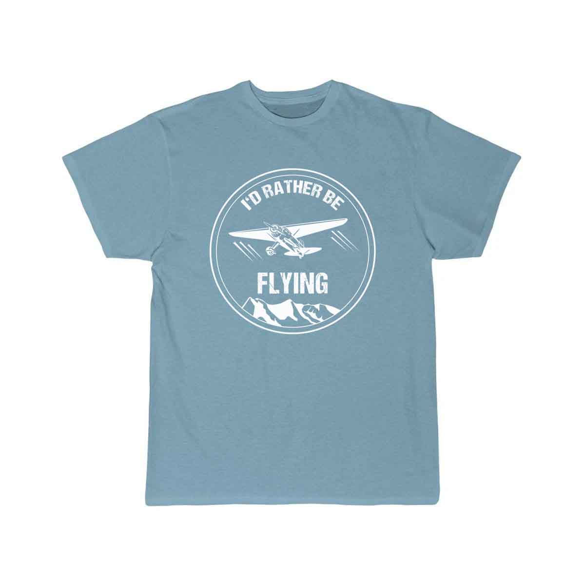 I'd Rather Be Flying  T SHIRT THE AV8R