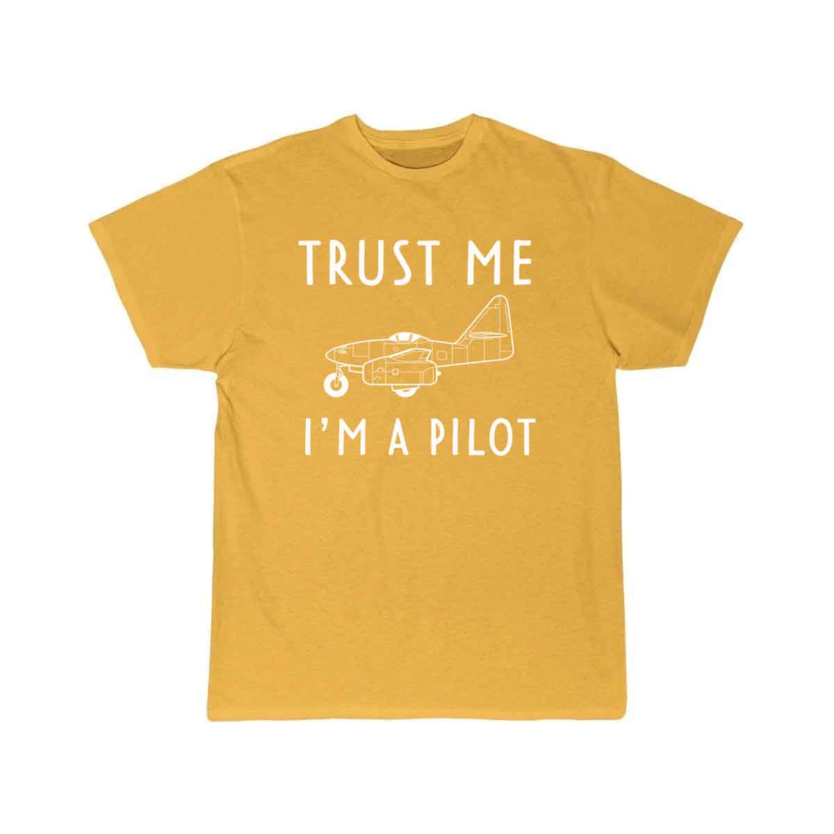 Trust me I'm a Pilot T SHIRT THE AV8R