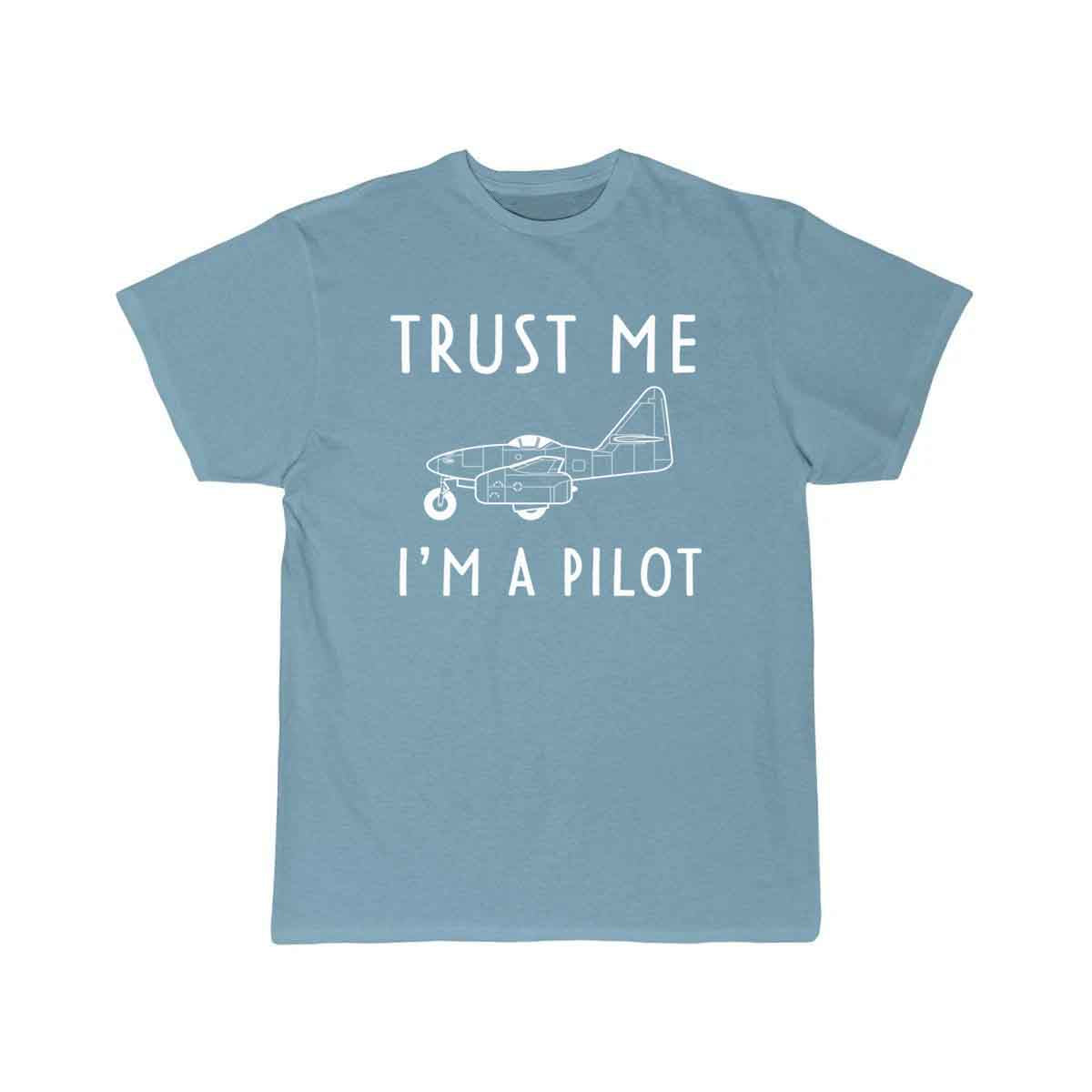 Trust me I'm a Pilot T SHIRT THE AV8R