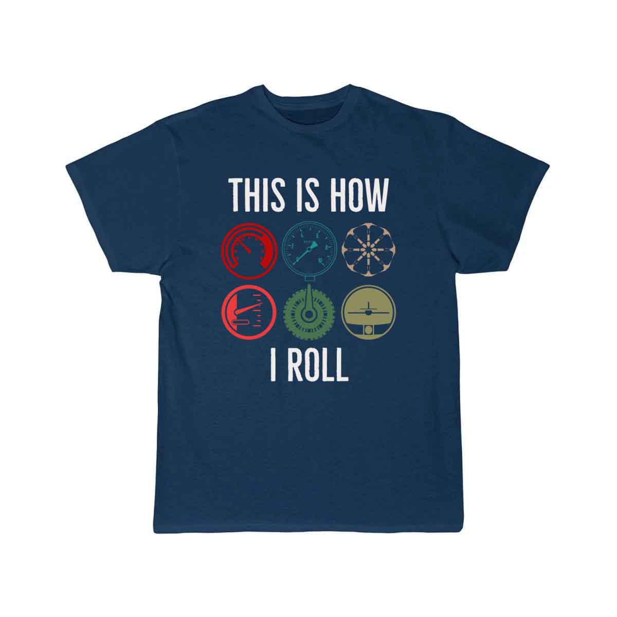 This is how we Roll T SHIRT THE AV8R