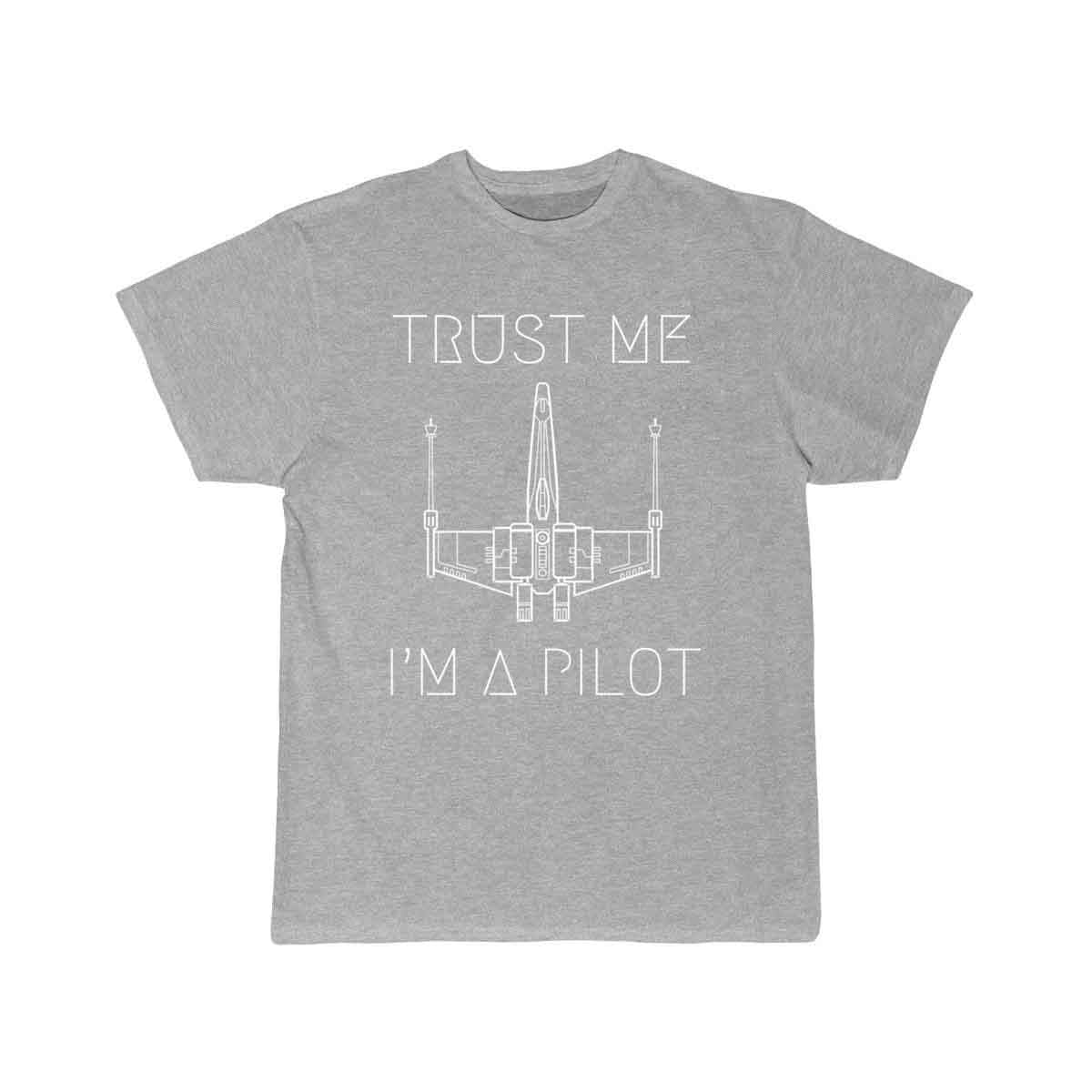 Trust me I'm a Pilot T SHIRT THE AV8R