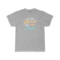 Thumbnail for let your dreams take flight T SHIRT THE AV8R