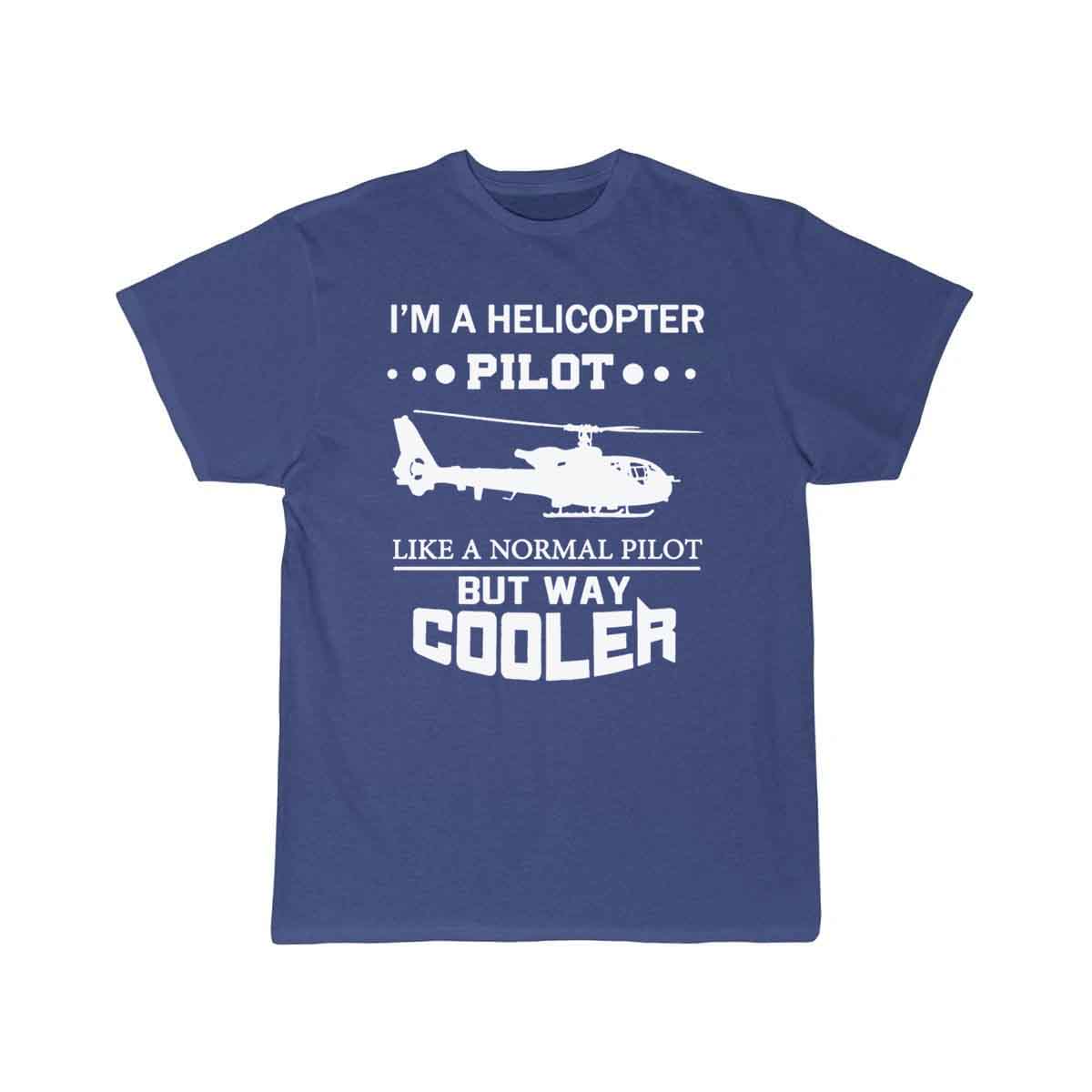 I'm A Helicopter Pilot T-SHIRT PILOT STORE