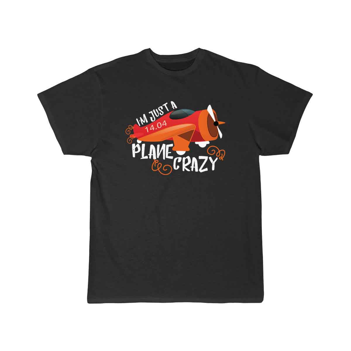 I´m just a crazy plane T SHIRT THE AV8R