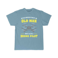 Thumbnail for Never Underestimate An Old Man - Drone Pilot T-SHIRT THE AV8R