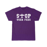 Thumbnail for Stop User Fees T SHIRT THE AV8R