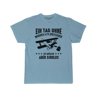 Thumbnail for A DAY WITHOUT MODEL AIRPLANES T - SHIRT - PILOTSX