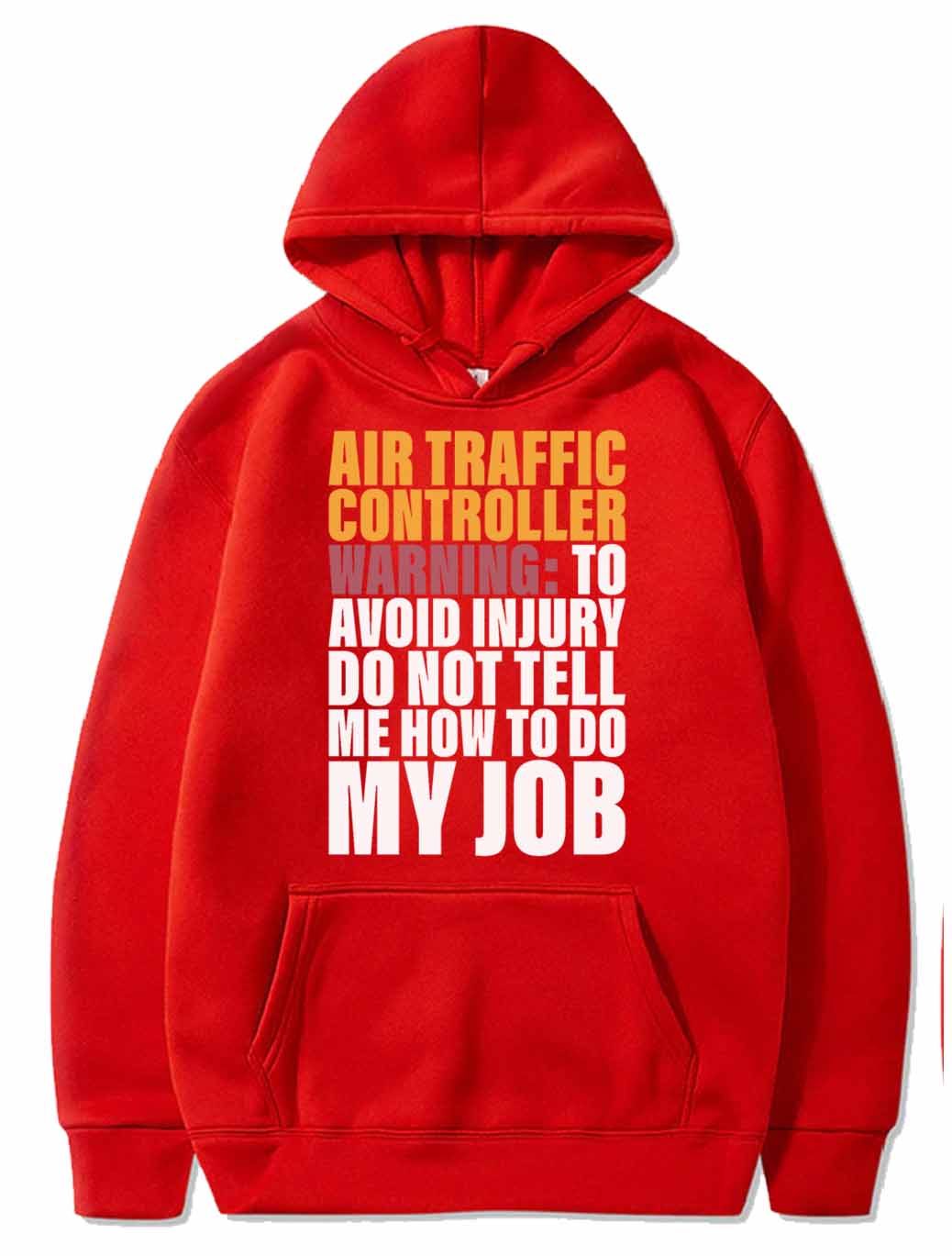 Don't Tell Me How To Do My Job Design for ATC PULLOVER THE AV8R