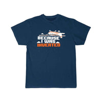 Thumbnail for AEROBATIC BECAUSEI WAS INVERTED T - SHIRT - PILOTSX