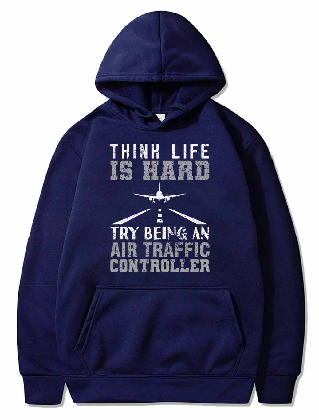 AIR TRAFFIC CONTROLLER ATC THINK LIFE IS HARD TRY PULLOVER - PILOTSX