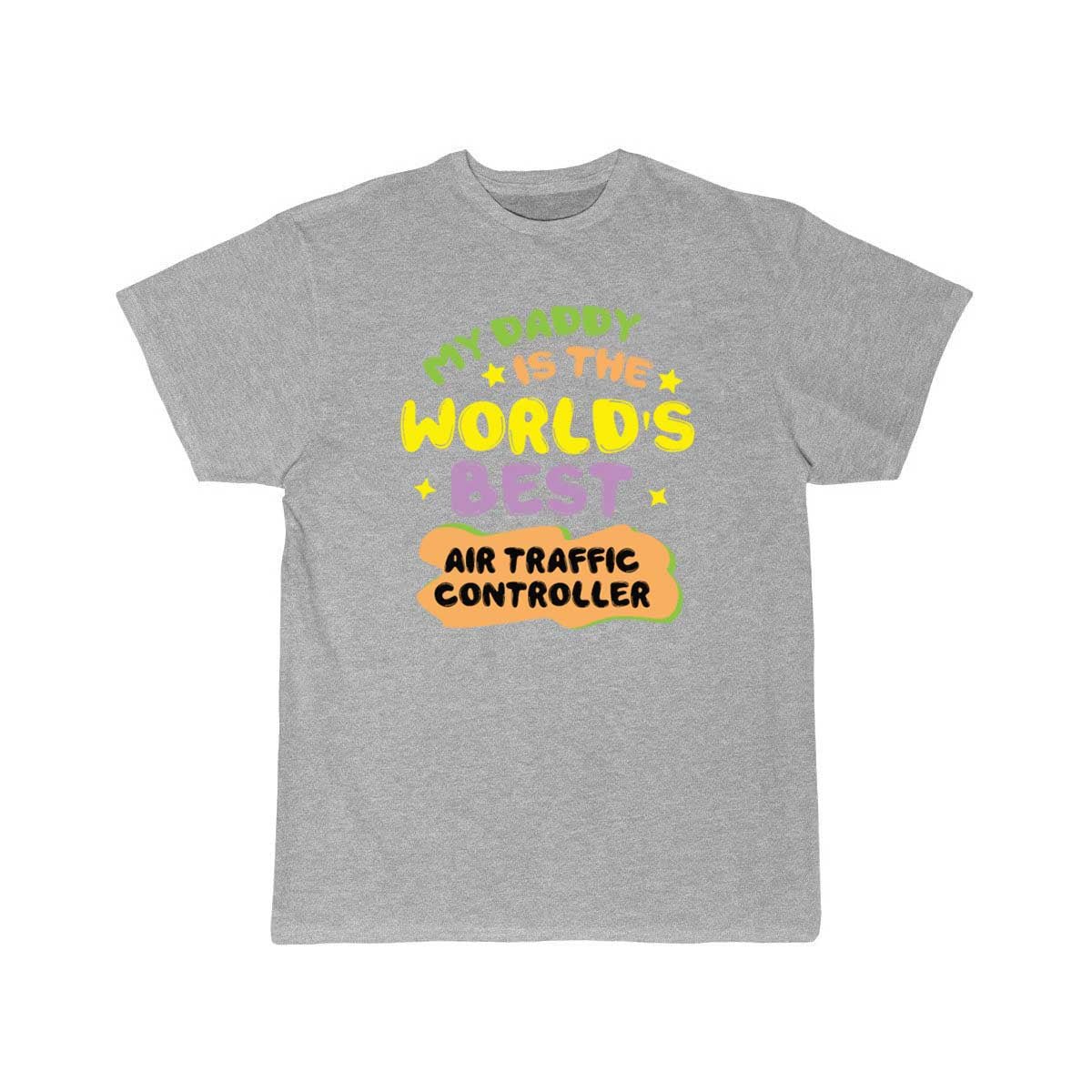 AIR TRAFFIC CONTROLLER DAD FATHER'S DAY MY DADDY T - SHIRT - PILOTSX