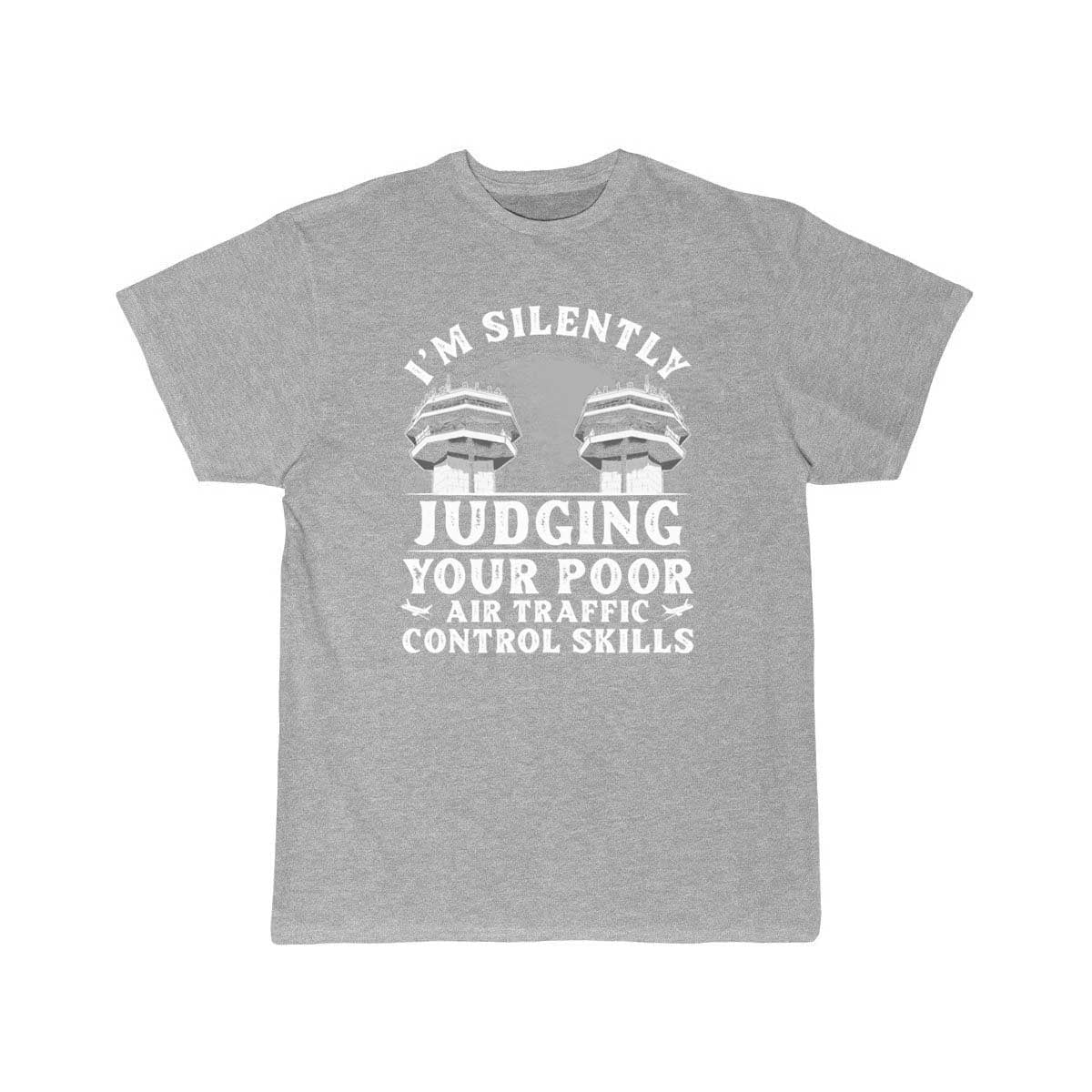 AIR TRAFFIC CONTROLLER JUDGING ATC FLIGHT CONTROL T - SHIRT - PILOTSX