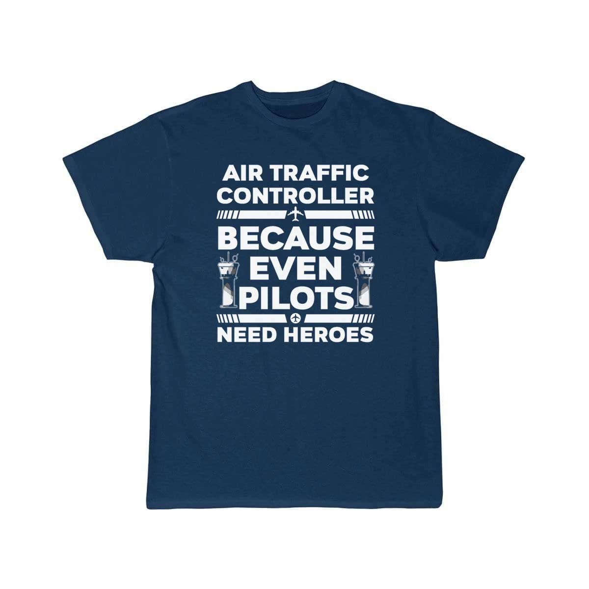 AIR TRAFFIC CONTROLLER NEED A HERO ATC FLIGHT T - SHIRT - PILOTSX