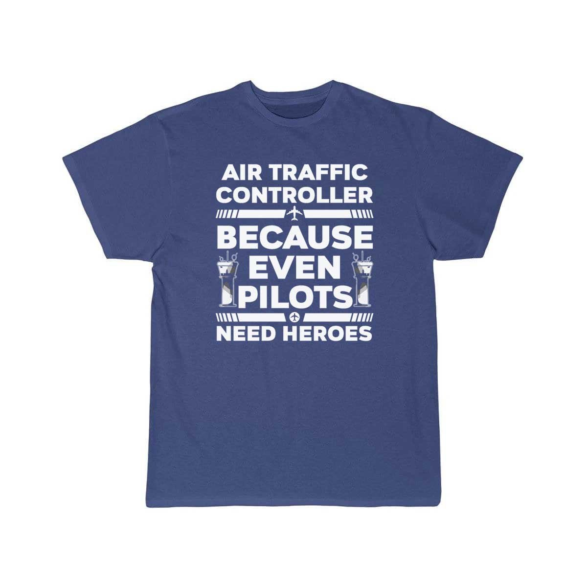 AIR TRAFFIC CONTROLLER NEED A HERO ATC FLIGHT T - SHIRT - PILOTSX