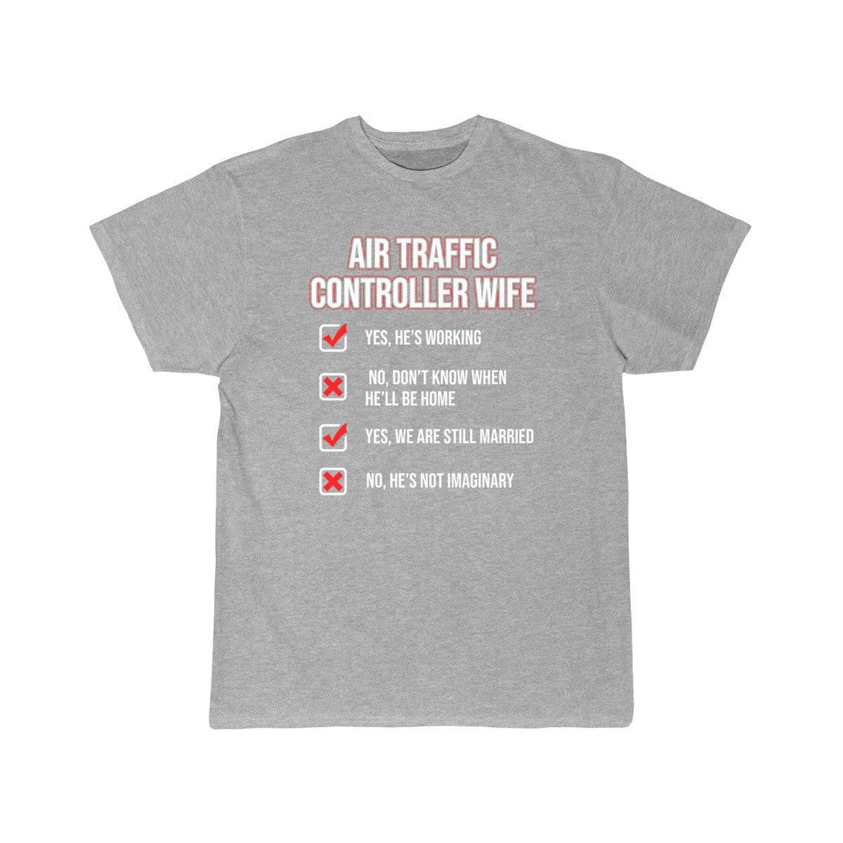 AIR TRAFFIC CONTROLLER WIFE ATC FLIGHT CONTROL T - SHIRT - PILOTSX