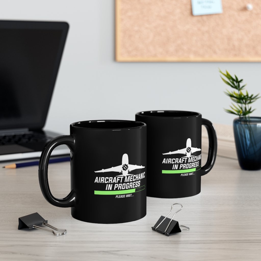 AIRCRAFT MECHANIC IN PROGRESS DESIGNED - MUG Printify