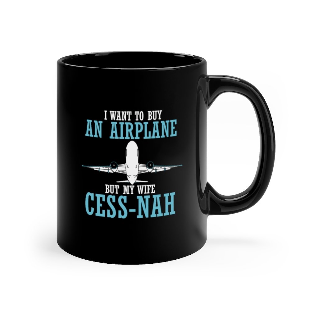 CESS NAH AIRPLANE DESIGNED - MUG Printify