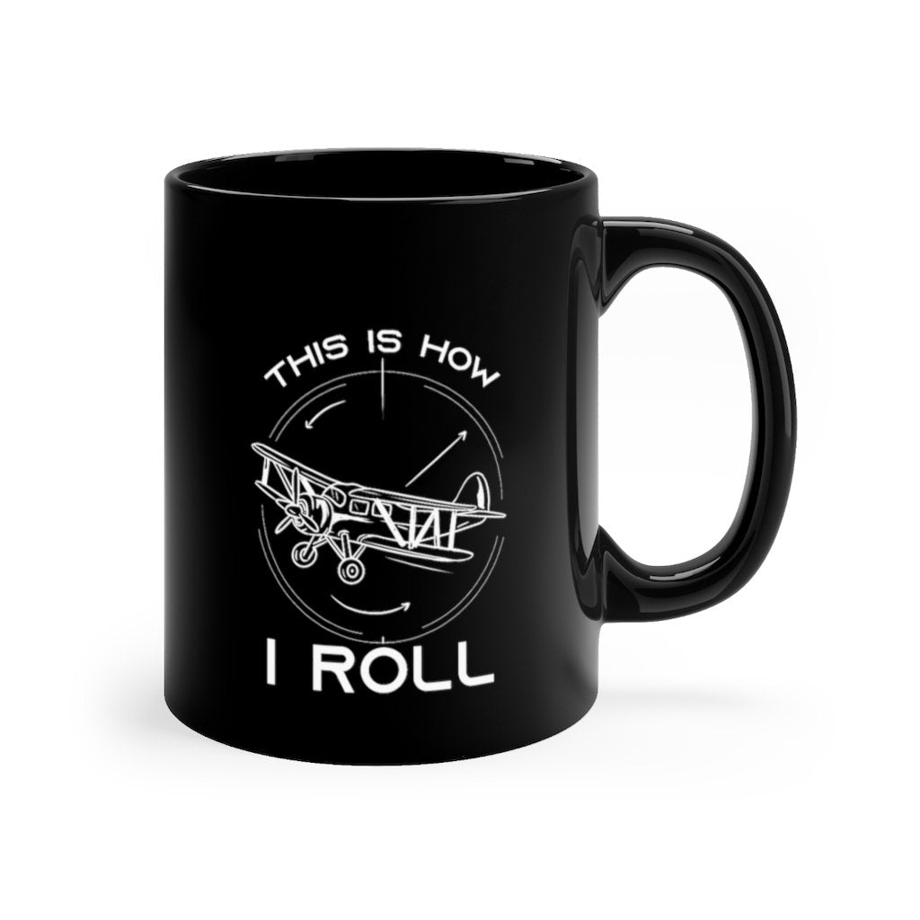 THIS IS HOW I ROLL DESIGNED - MUG Printify