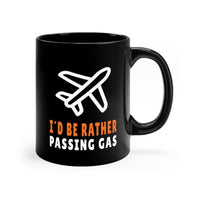 Thumbnail for I D  BE RATHER PASSING GAS DESIGNED- MUG Printify