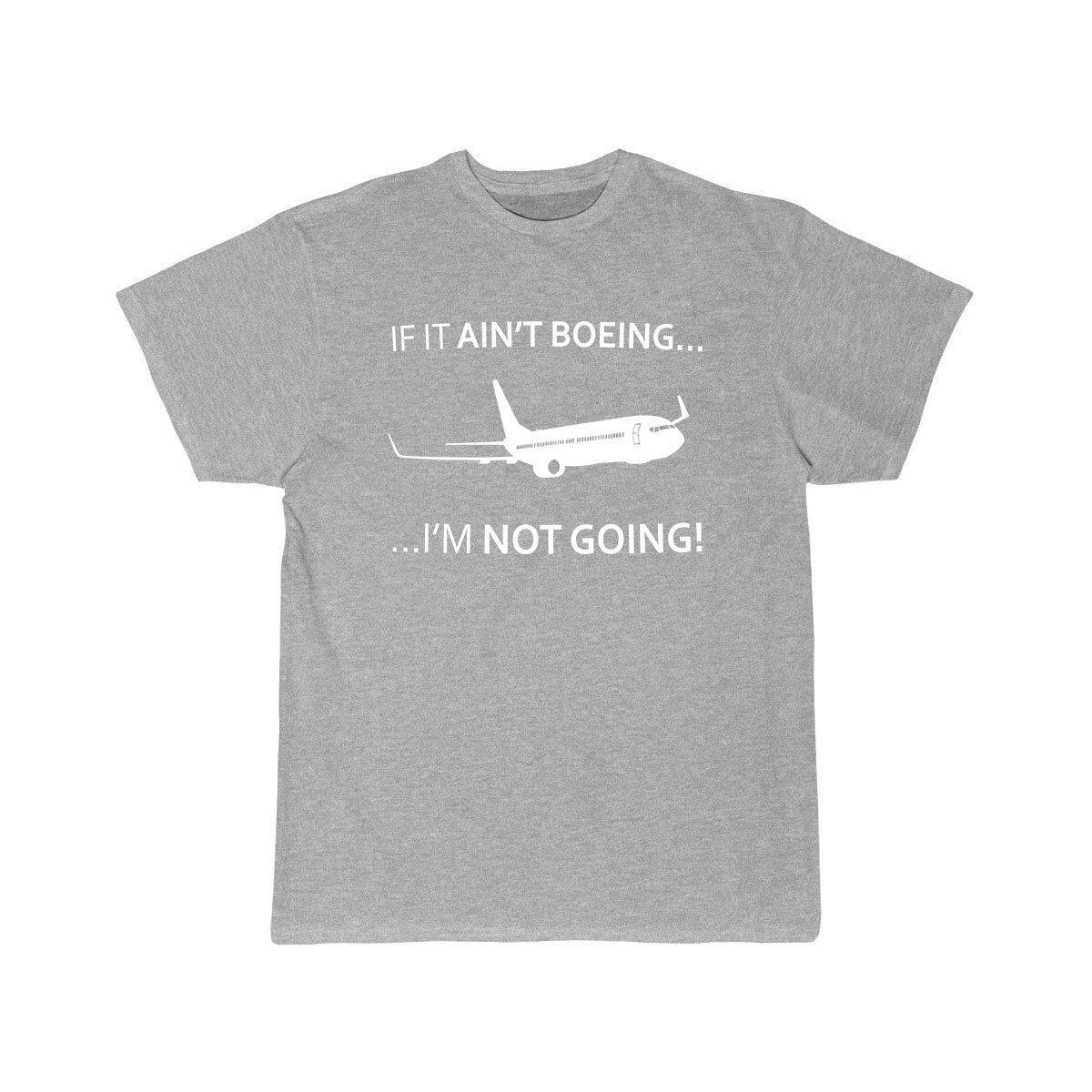 IF IT AIN'T B---I'M NOT GOING T SHIRT THE AV8R