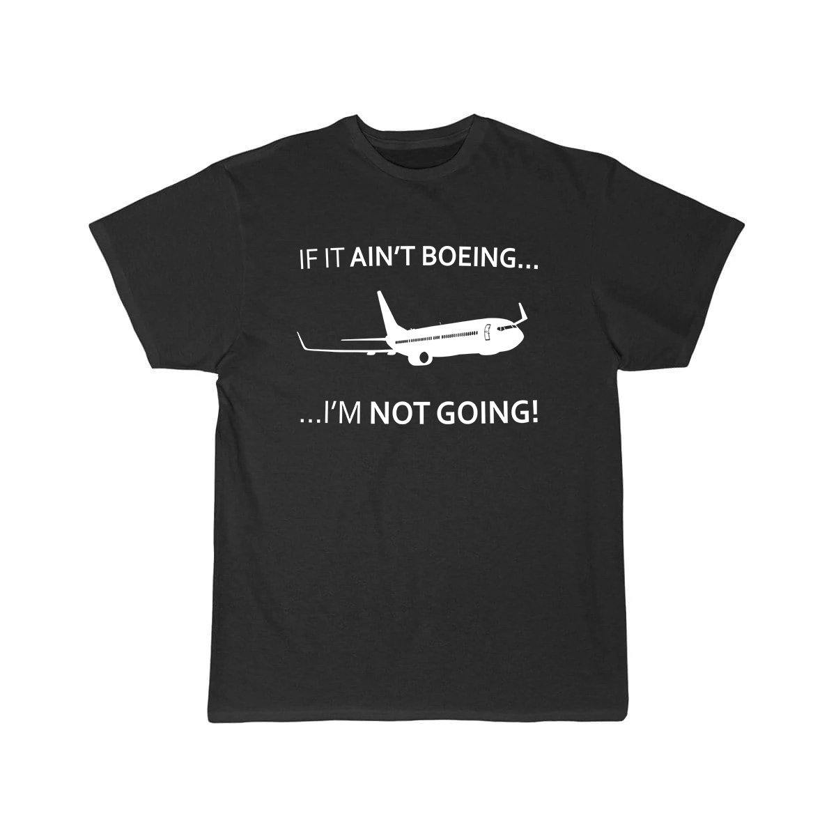 IF IT AIN'T B---I'M NOT GOING T SHIRT THE AV8R