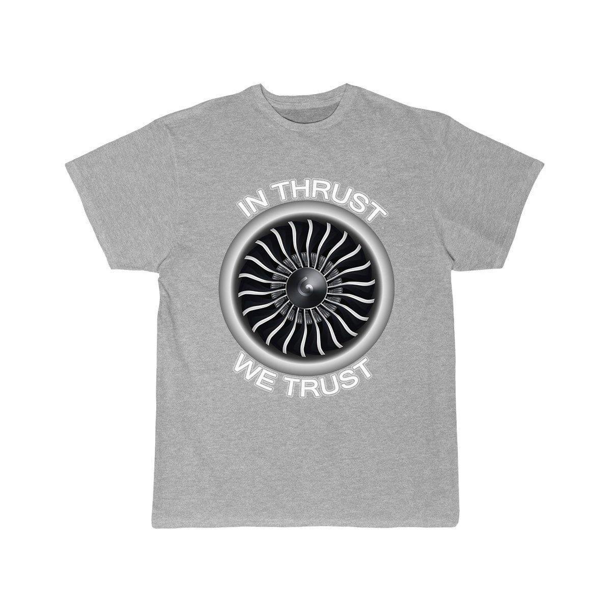 IN THRUST WE TRUST T SHIRT THE AV8R