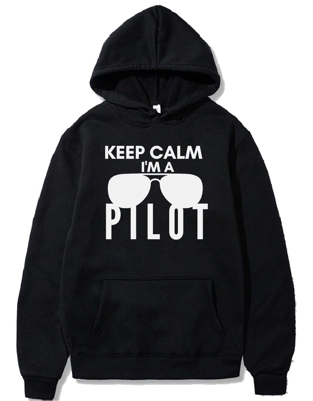 KEEP CALM I'M A PILOT  PULLOVER THE AV8R