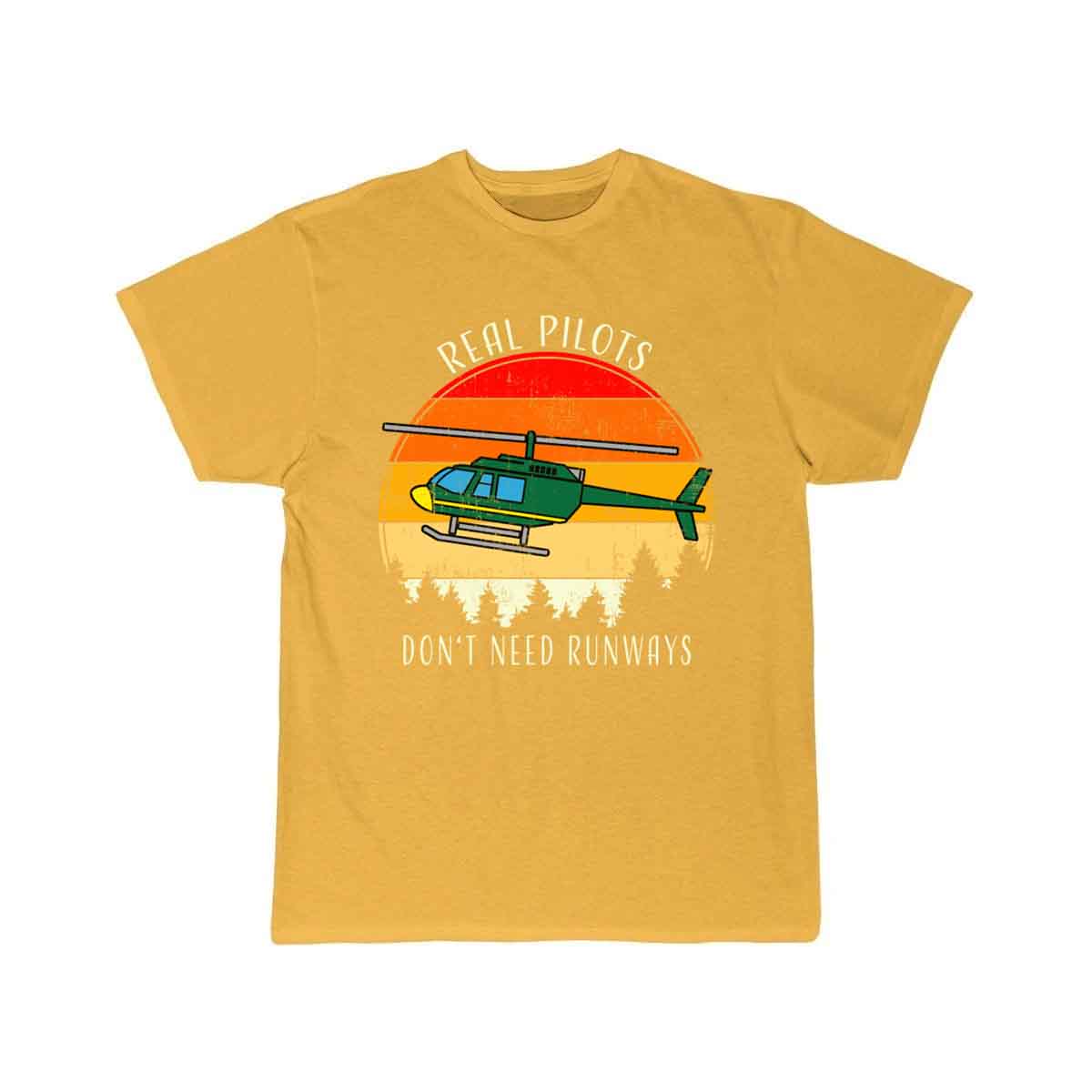 Real Pilots Don't Need Runways Helicopter Pilot T-SHIRT THE AV8R