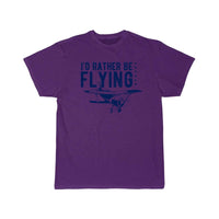 Thumbnail for I'd Rather Be Flying Flying Pilot Plane T-SHIRT THE AV8R