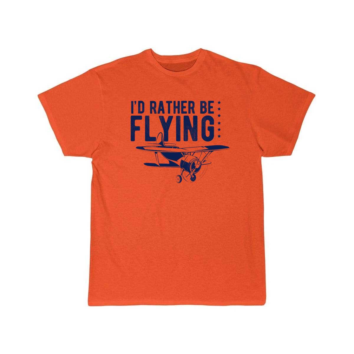 I'd Rather Be Flying Flying Pilot Plane T-SHIRT THE AV8R