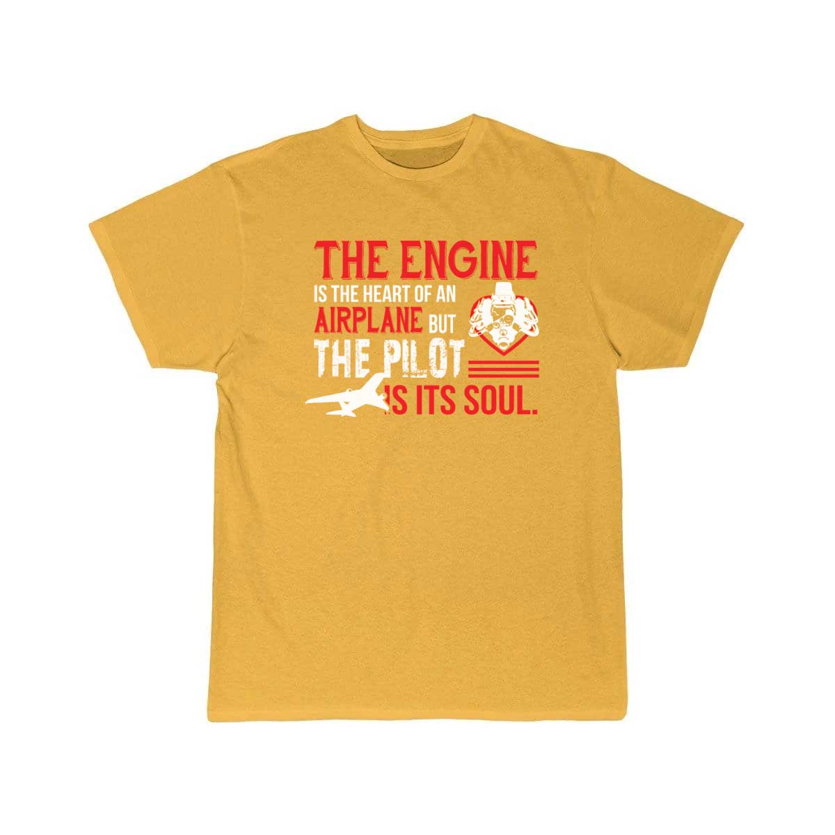 The Engine Is The Heart Of An Airplane T-SHIRT THE AV8R