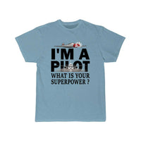 Thumbnail for i'm a pilot, what is your superpower T-SHIRT THE AV8R