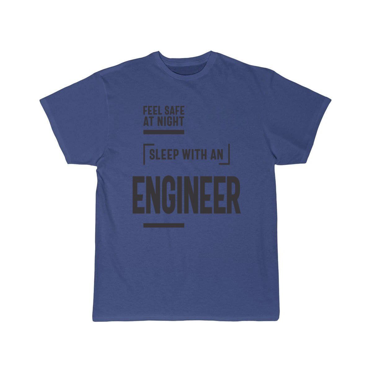 Feel Safe at Night Sleep With an Engineer  T-Shirt THE AV8R