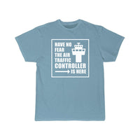 Thumbnail for No Fear The Air Traffic Controller Is Here T-SHIRT THE AV8R