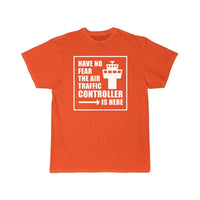 Thumbnail for No Fear The Air Traffic Controller Is Here T-SHIRT THE AV8R