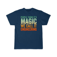 Thumbnail for People Thinks It's Magic Engineering  T-Shirt THE AV8R