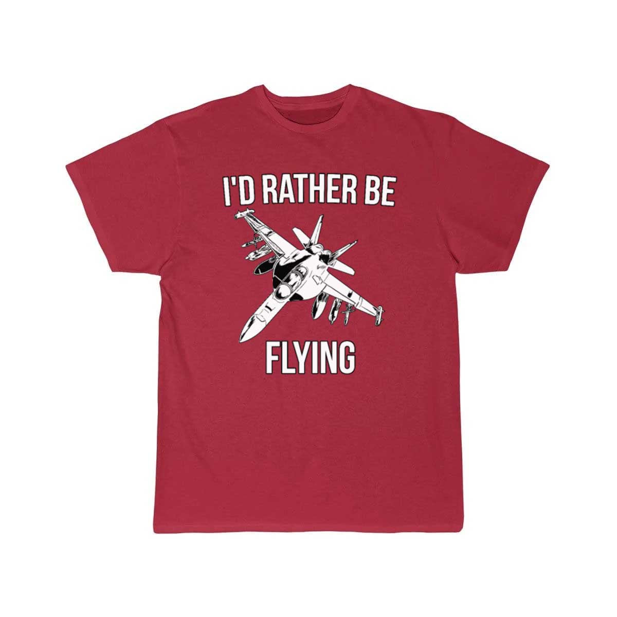 I'd rather be flying fighter jet T Shirt THE AV8R