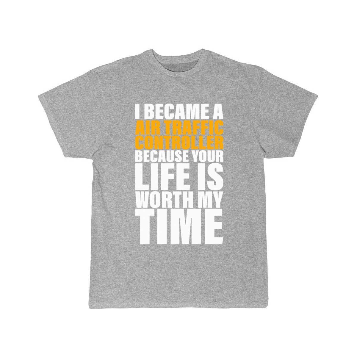 Your Life Is Worth My Time Air Traffic Controller T-SHIRT THE AV8R