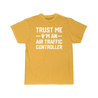 Thumbnail for Trust Me I'm An Air Traffic Controller T-SHIRT THE AV8R