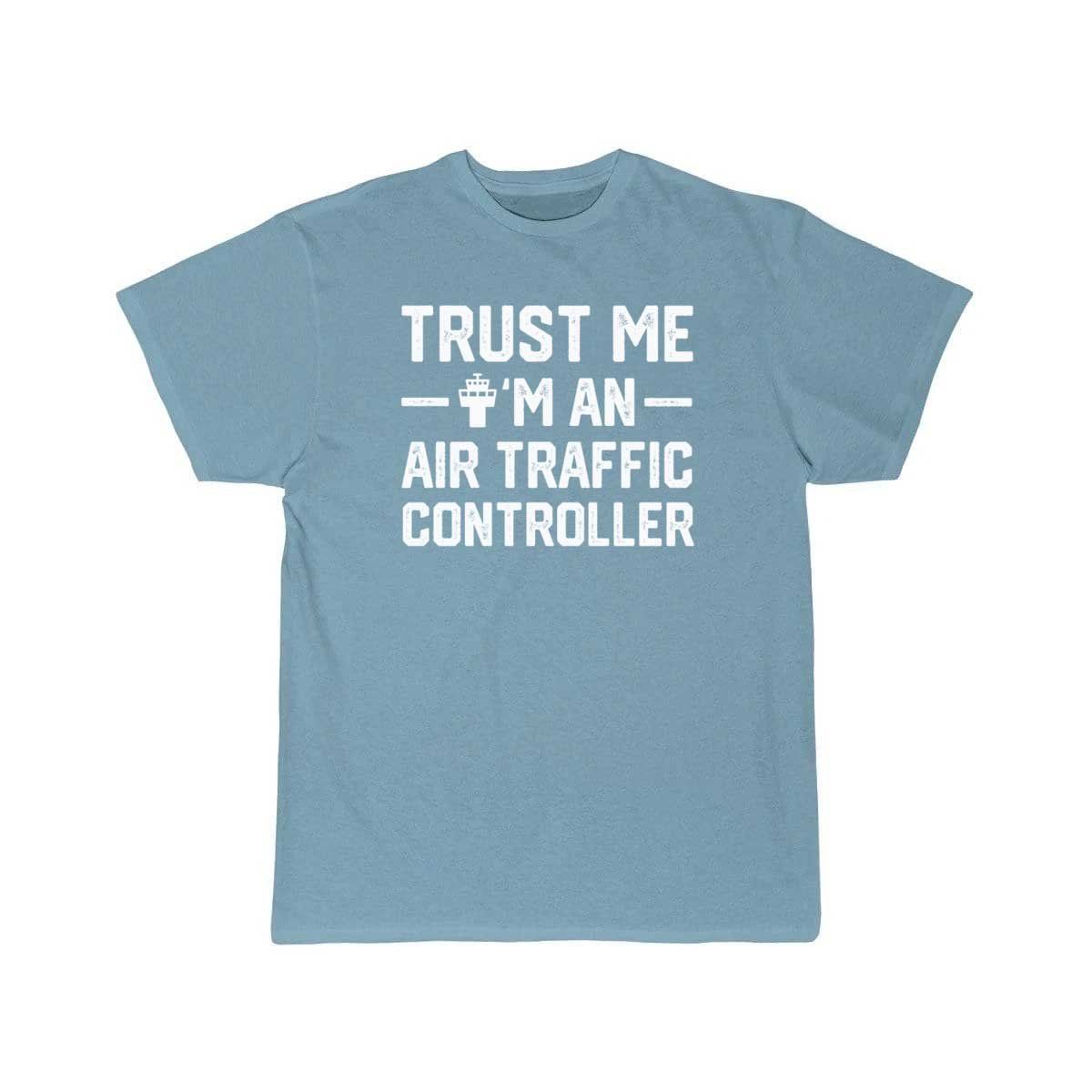 Trust Me I'm An Air Traffic Controller T-SHIRT THE AV8R