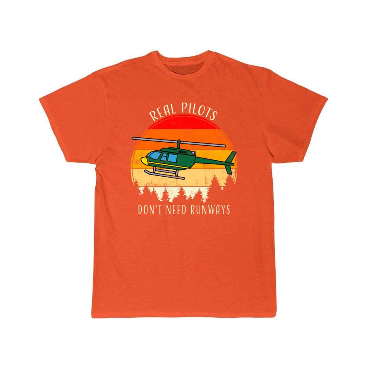 Real Pilots Don't Need Runways Helicopter Pilot T-SHIRT THE AV8R