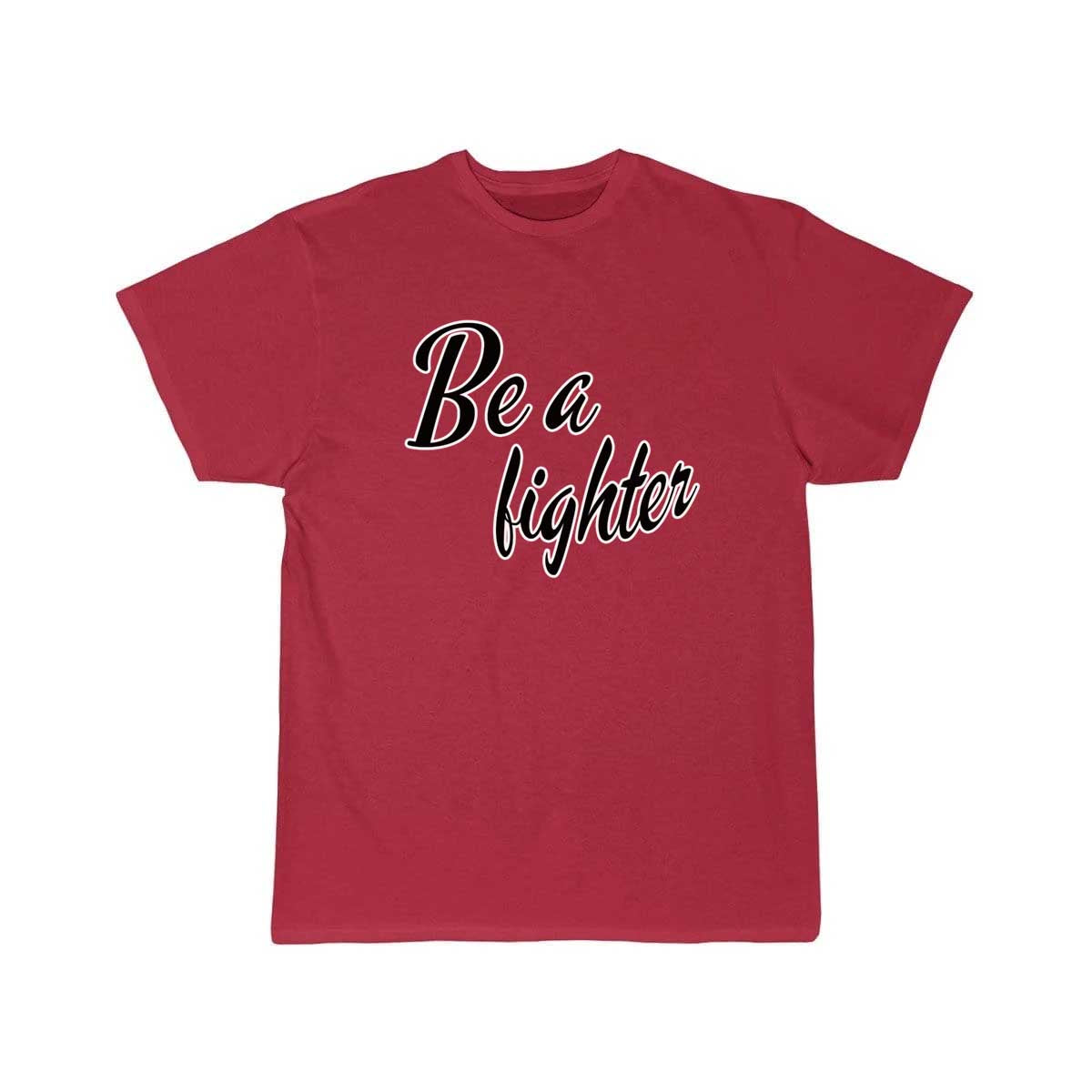 Be a fighte T Shirt THE AV8R