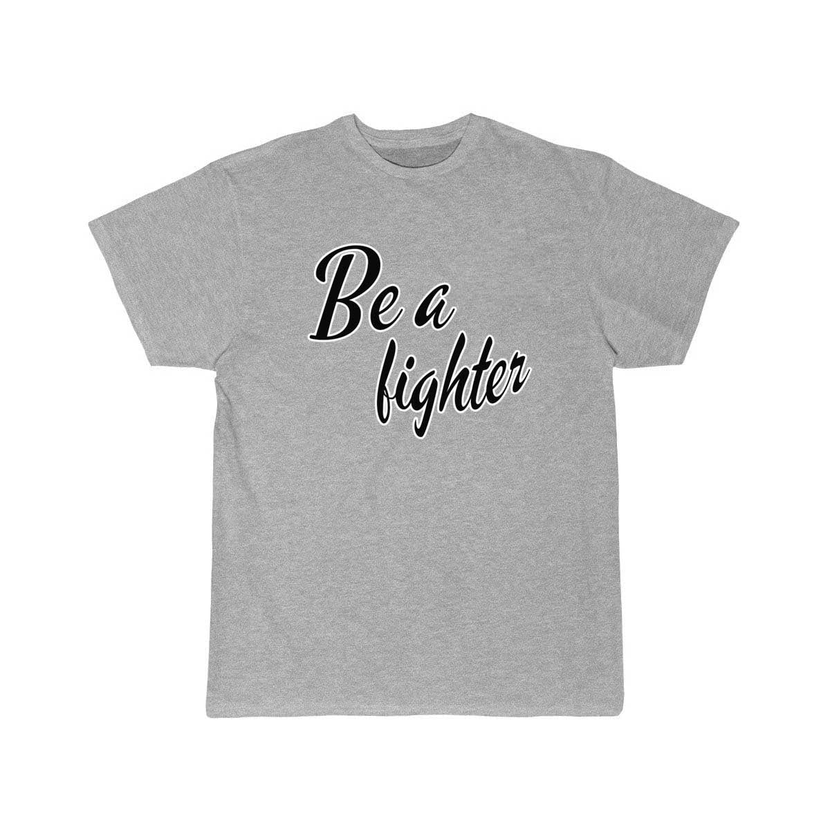 Be a fighte T Shirt THE AV8R